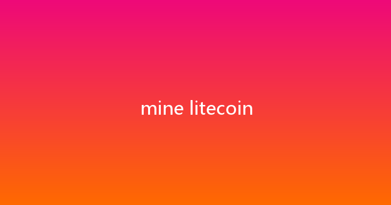 mine litecoin 