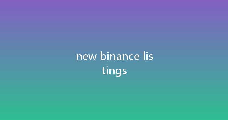 new binance listings 